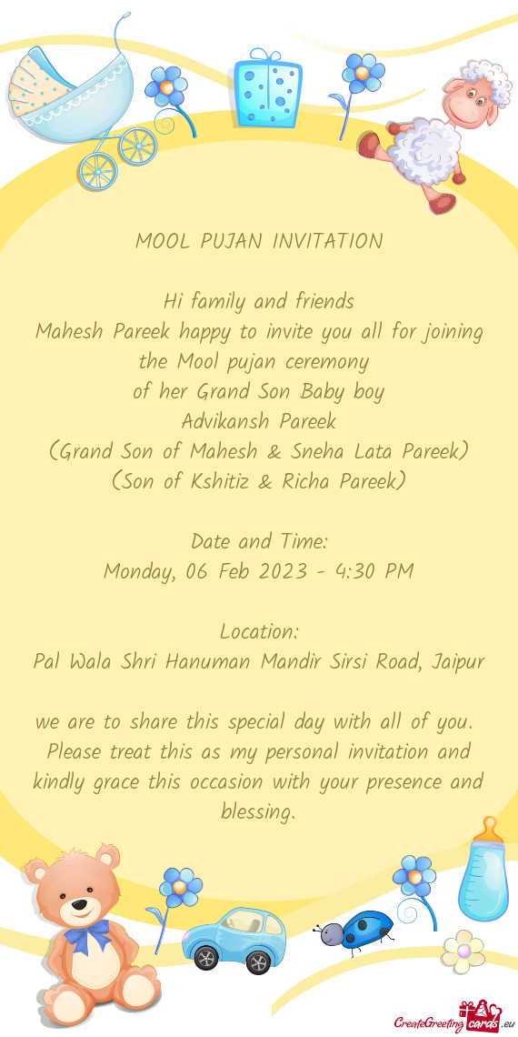 Mahesh Pareek happy to invite you all for joining the Mool pujan ceremony