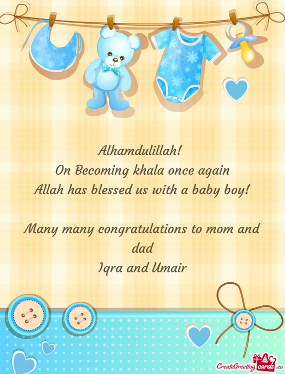 Many many congratulations to mom and dad