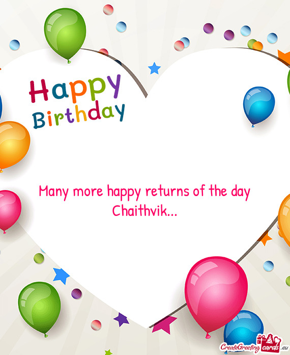 Many more happy returns of the day Chaithvik