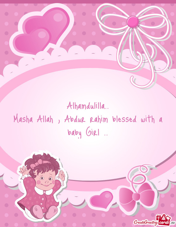 Masha Allah , Abdur rahim blessed with a baby Girl