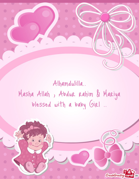 Masha Allah , Abdur rahim & Mariya blessed with a baby Girl