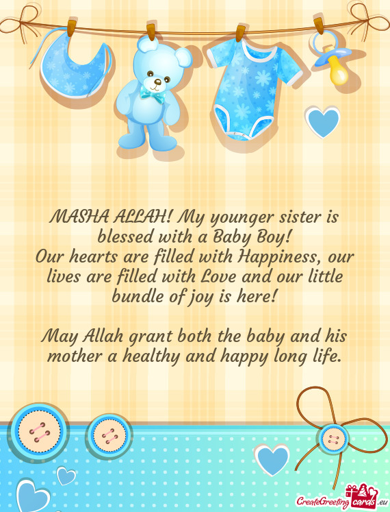 MASHA ALLAH! My younger sister is blessed with a Baby Boy
