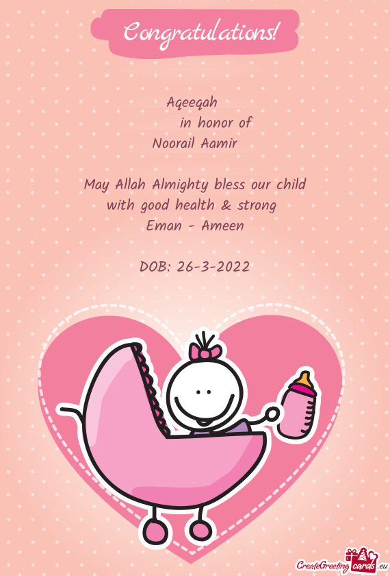 May Allah Almighty bless our child