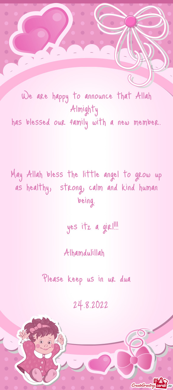 May Allah bless the little angel to grow up as healthy, strong, calm and kind human being