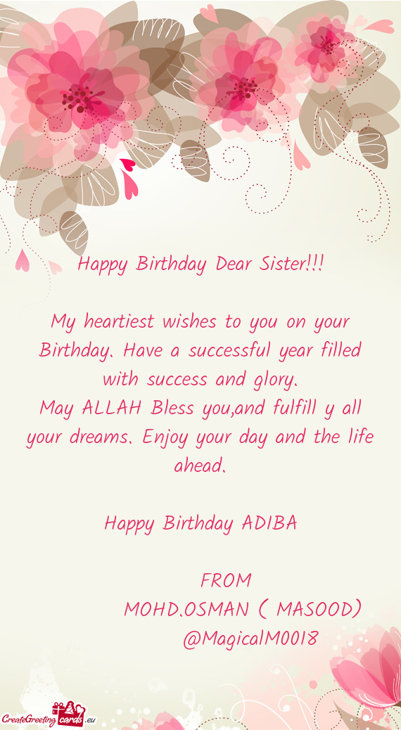 May ALLAH Bless you,and fulfill y all your dreams. Enjoy your day and the life ahead