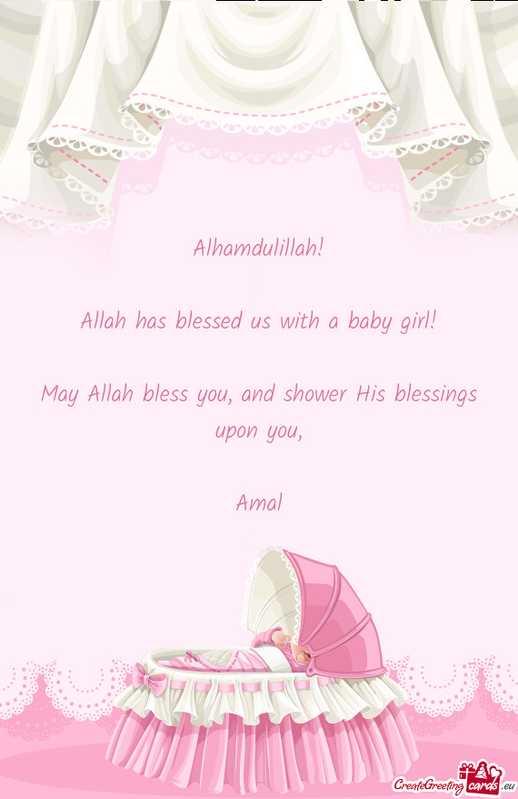 May Allah bless you, and shower His blessings upon you