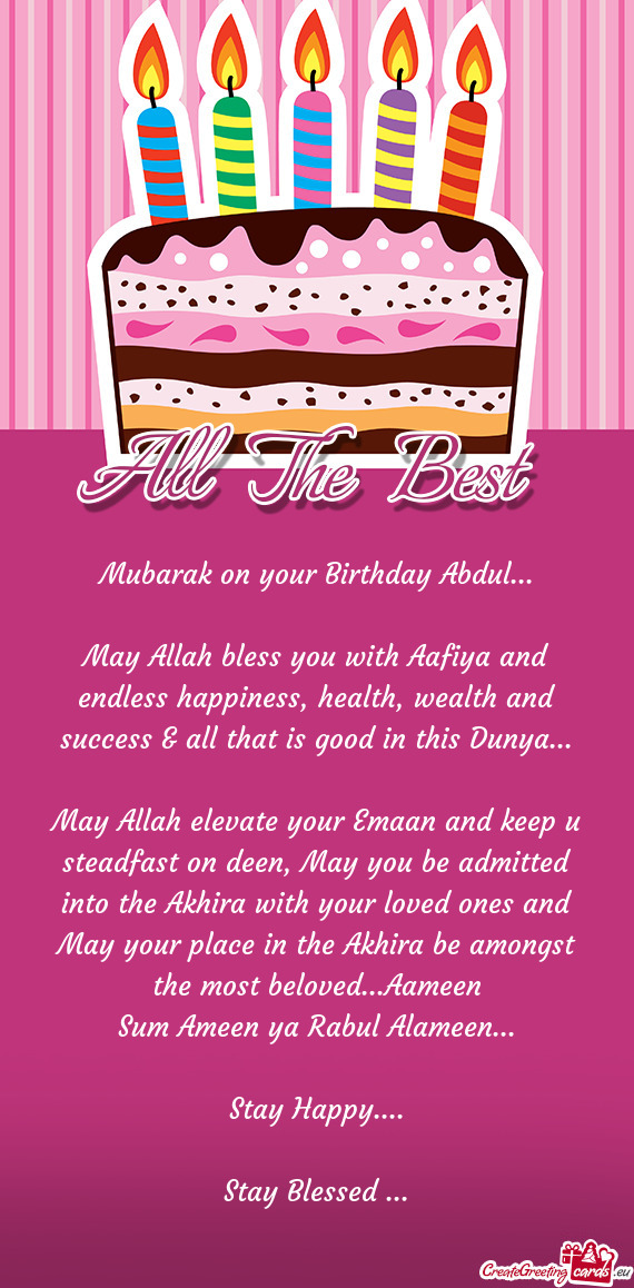 May Allah bless you with Aafiya and endless happiness, health, wealth and success & all that is good