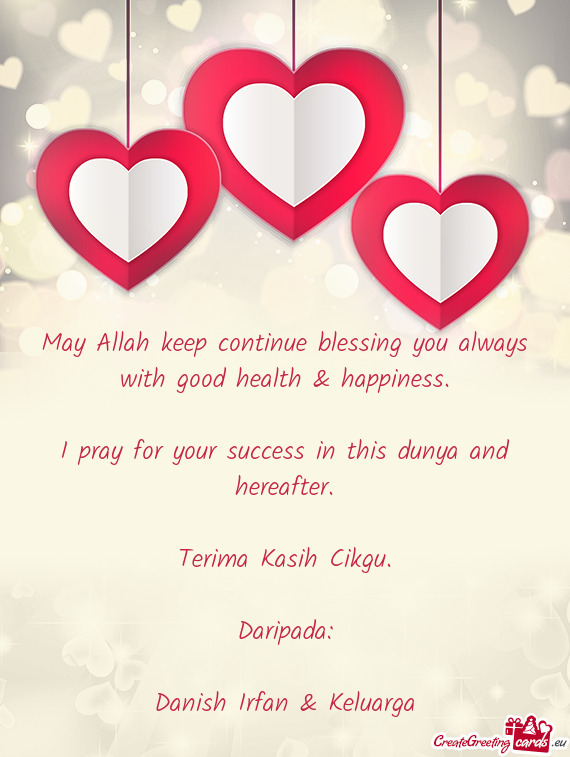 May Allah keep continue blessing you always with good health & happiness