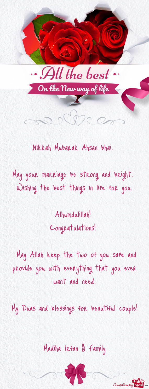 May Allah keep the two of you safe and provide you with everything that you ever want and need