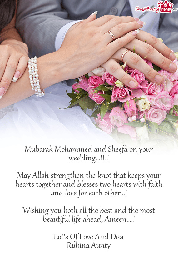 May Allah strengthen the knot that keeps your hearts together and blesses two hearts with faith and