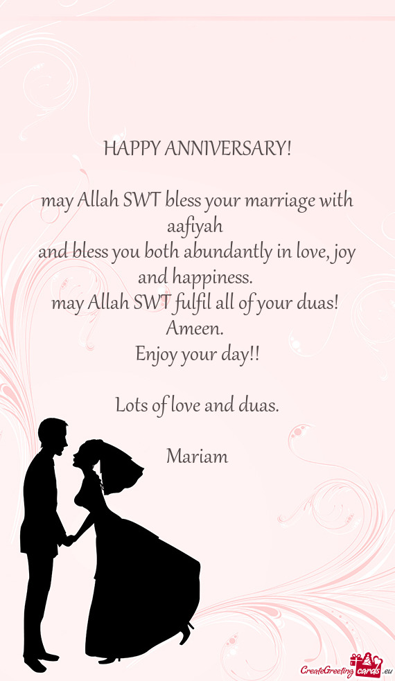May Allah SWT bless your marriage with aafiyah