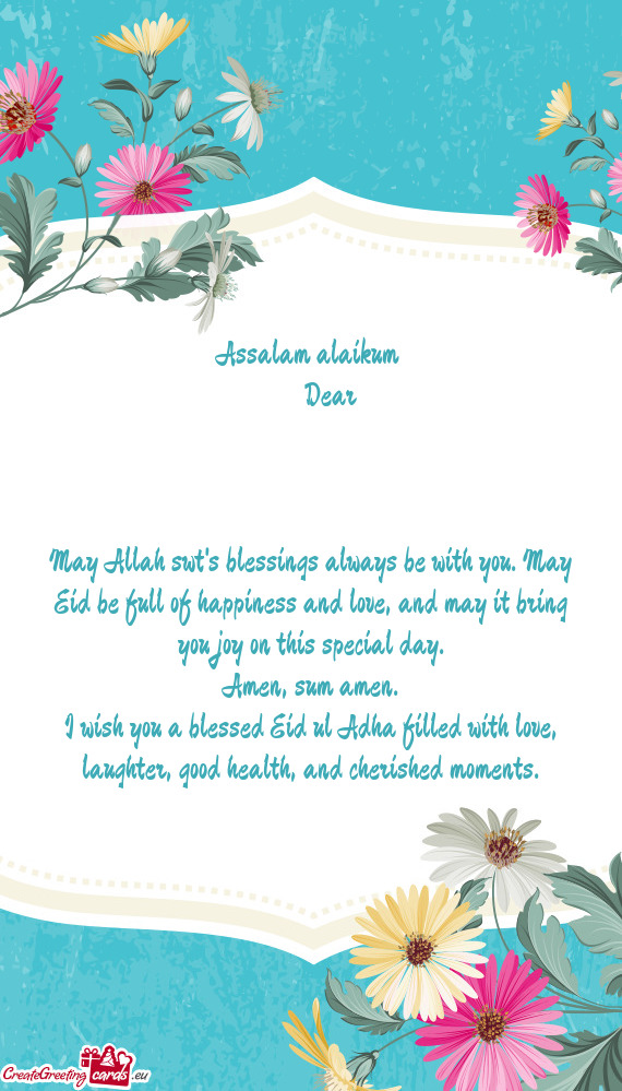 May Allah swt's blessings always be with you. May Eid be full of happiness and love, and may it bri