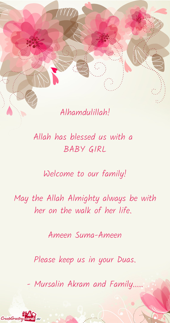 May the Allah Almighty always be with her on the walk of her life