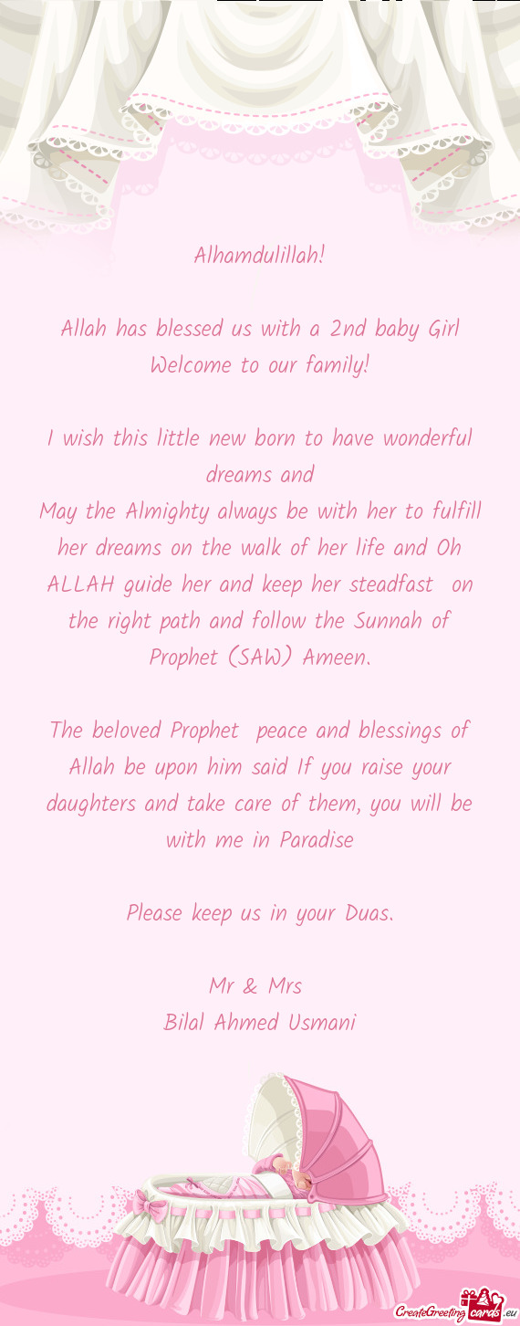 May the Almighty always be with her to fulfill her dreams on the walk of her life and Oh ALLAH guide