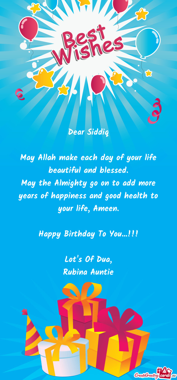 May the Almighty go on to add more years of happiness and good health to your life, Ameen