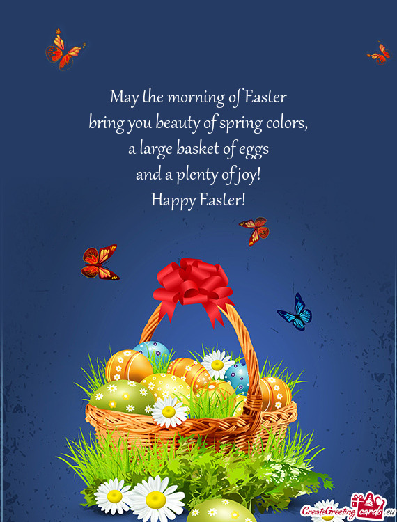 May the morning of Easter