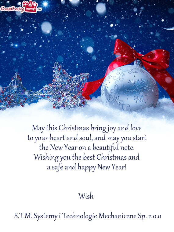 May this Christmas bring joy and love
 to your heart and soul