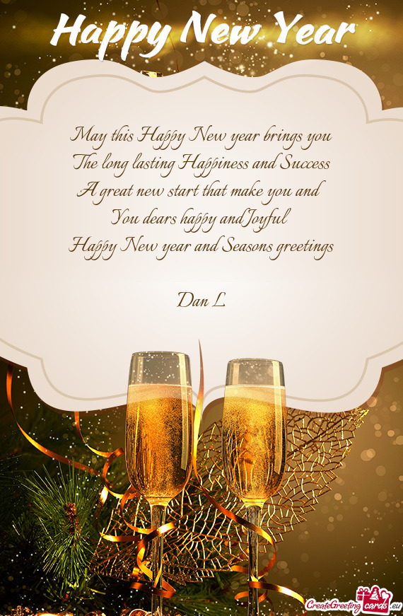 May This Happy New Year Brings You The Long Lasting Happiness And Success A Great New Start That M Free Cards