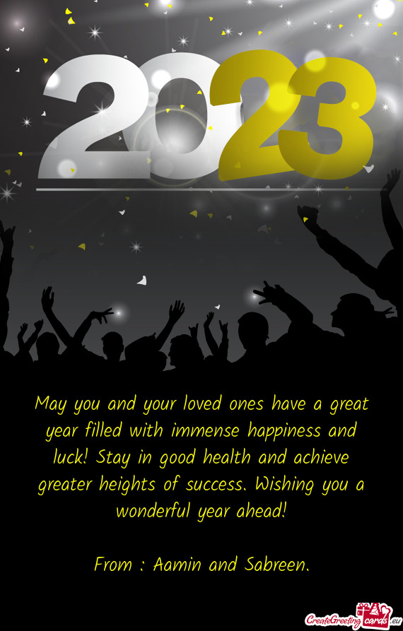 May you and your loved ones have a great year filled with immense happiness and luck! Stay in good h