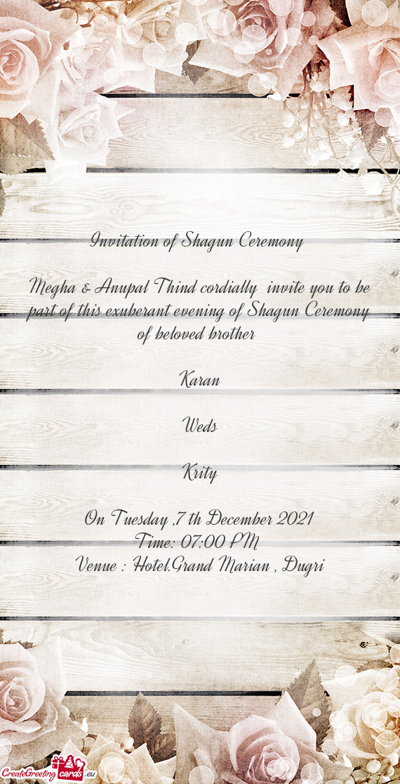Megha & Anupal Thind cordially invite you to be part of this exuberant evening of Shagun Ceremony o