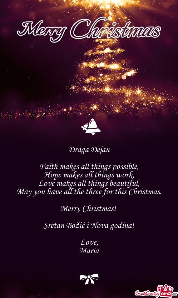 Merry Christmas! 
 
 Sretan Božić i Nova godina!
 
 Love