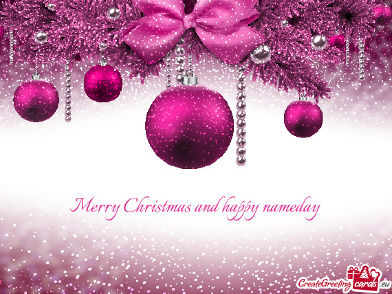 Merry Christmas and happy nameday