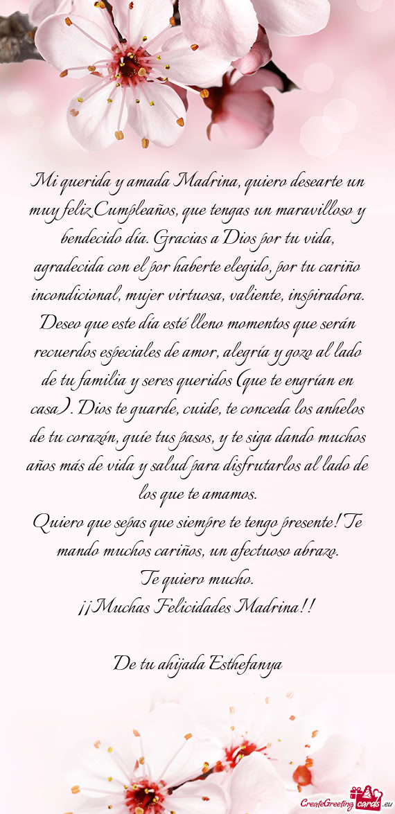 Mi querida y amada Madrina, quiero desearte un muy feliz Cumpleaños, que tengas un maravilloso y be