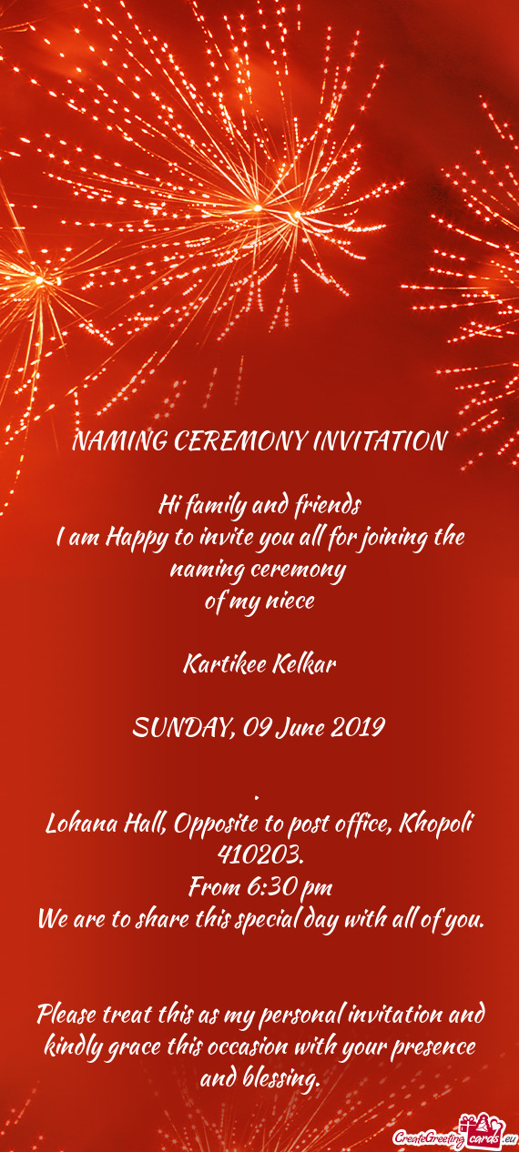 Ming ceremony 
 of my niece
 
 Kartikee Kelkar
 
 SUNDAY