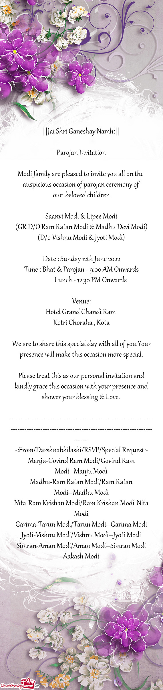 Modi family are pleased to invite you all on the