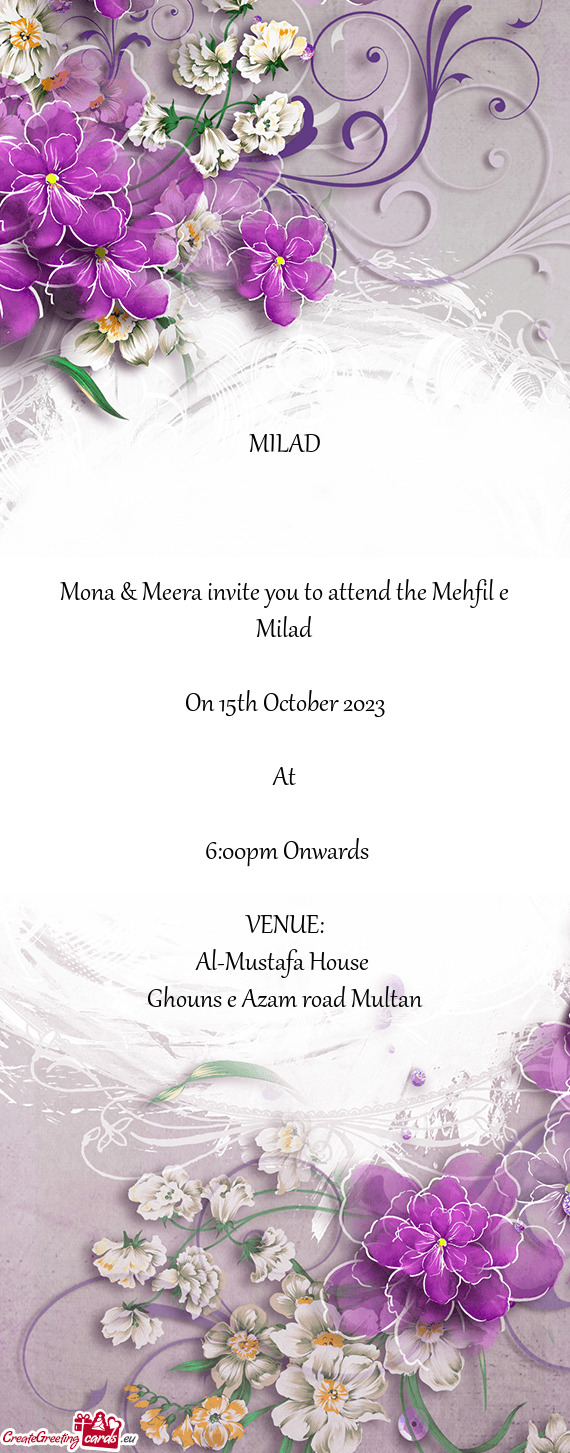 Mona & Meera invite you to attend the Mehfil e Milad