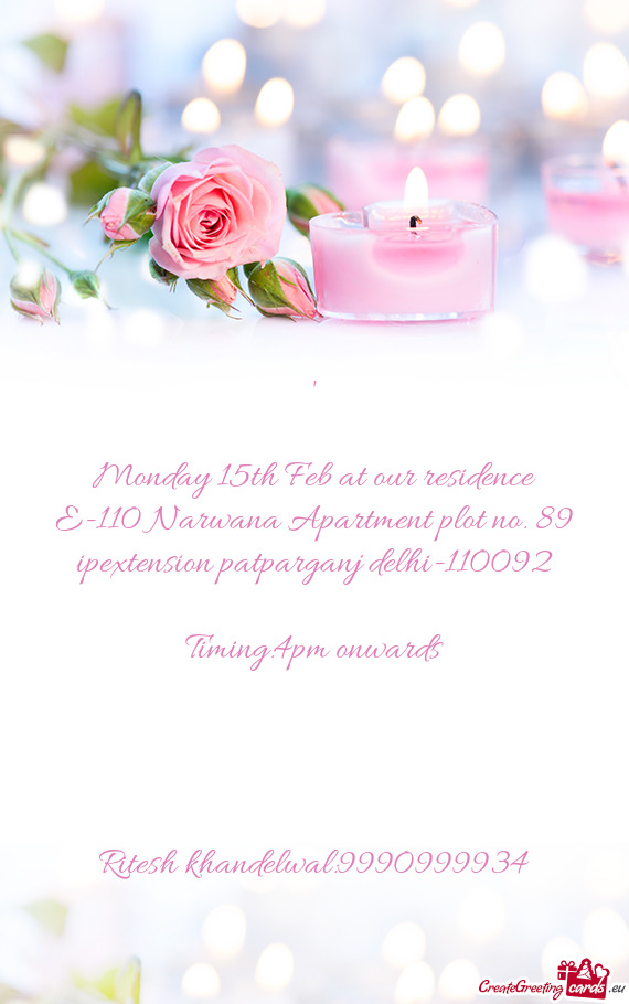 Monday 15th Feb at our residence