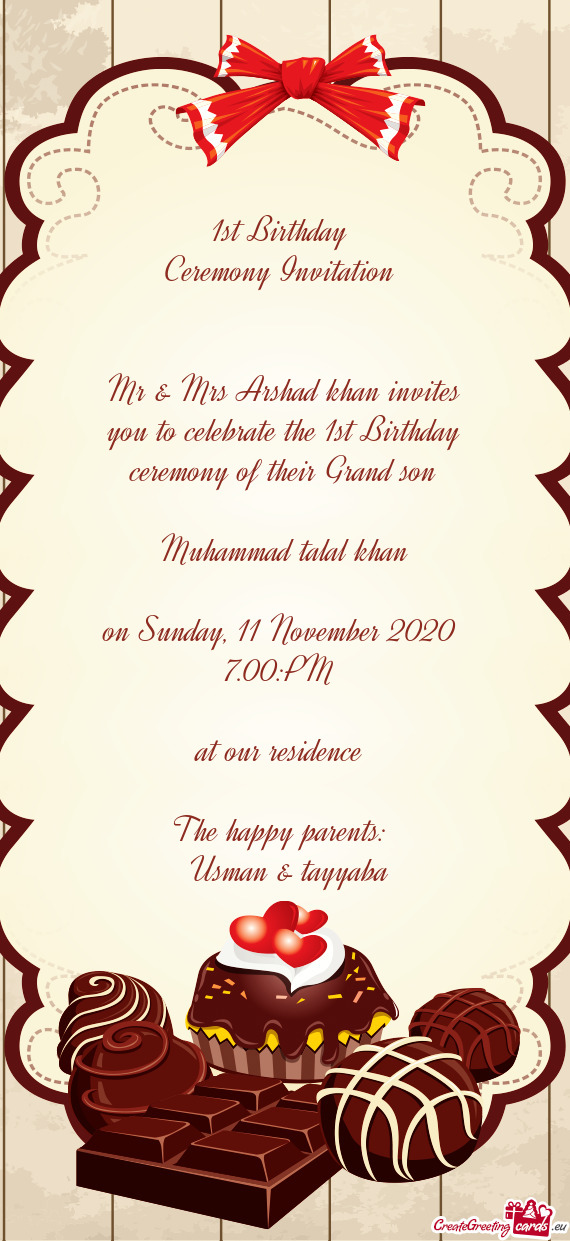 Mr & Mrs Arshad khan invites you to celebrate the 1st Birthday ceremony of their Grand son