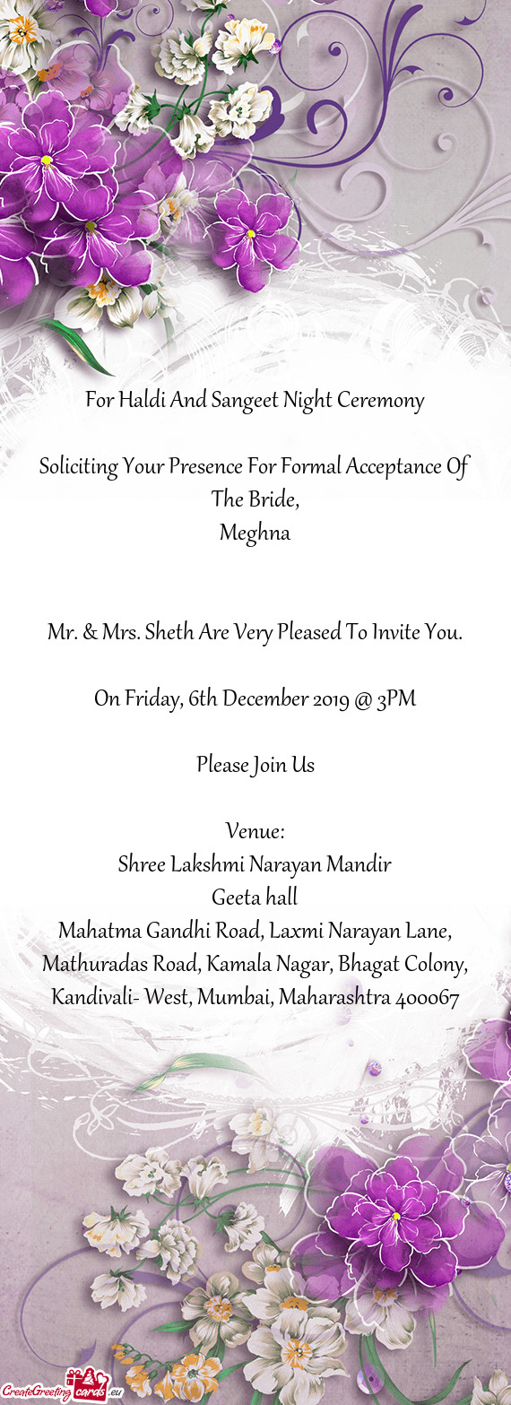 Mr. & Mrs. Sheth Are Very Pleased To Invite You