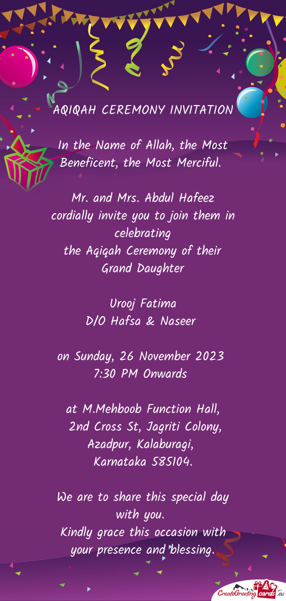 Mr. and Mrs. Abdul Hafeez cordially invite you to join them in celebrating