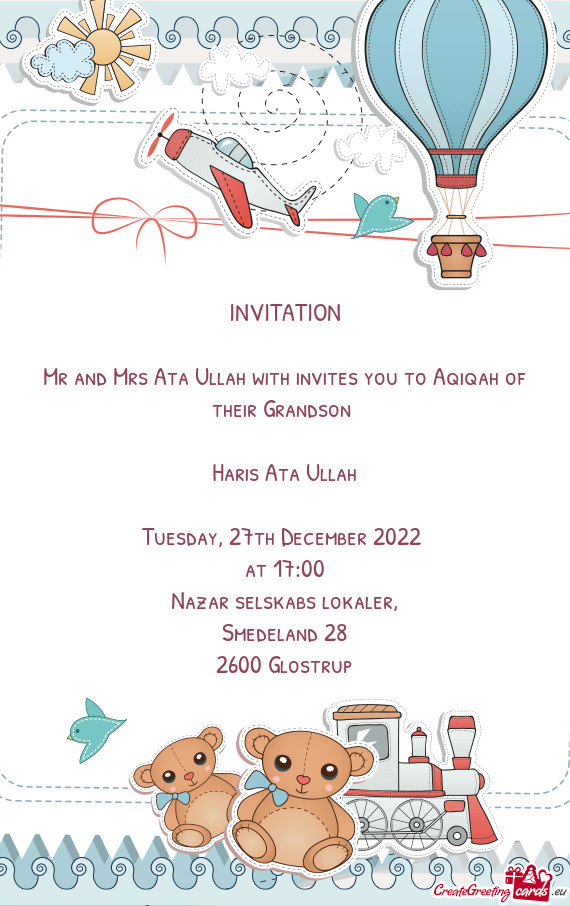 Mr and Mrs Ata Ullah with invites you to Aqiqah of their Grandson