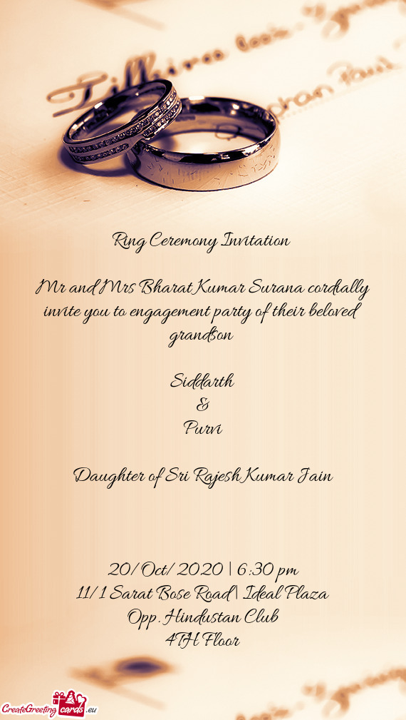 Mr and Mrs Bharat Kumar Surana cordially invite you to engagement party of their beloved grandson