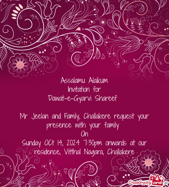 Mr Jeelan and Family, Challakere request your presence with your family