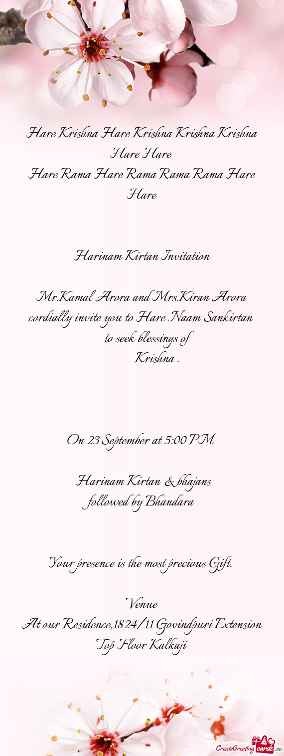 Mr.Kamal Arora and Mrs.Kiran Arora cordially invite you to Hare Naam Sankirtan