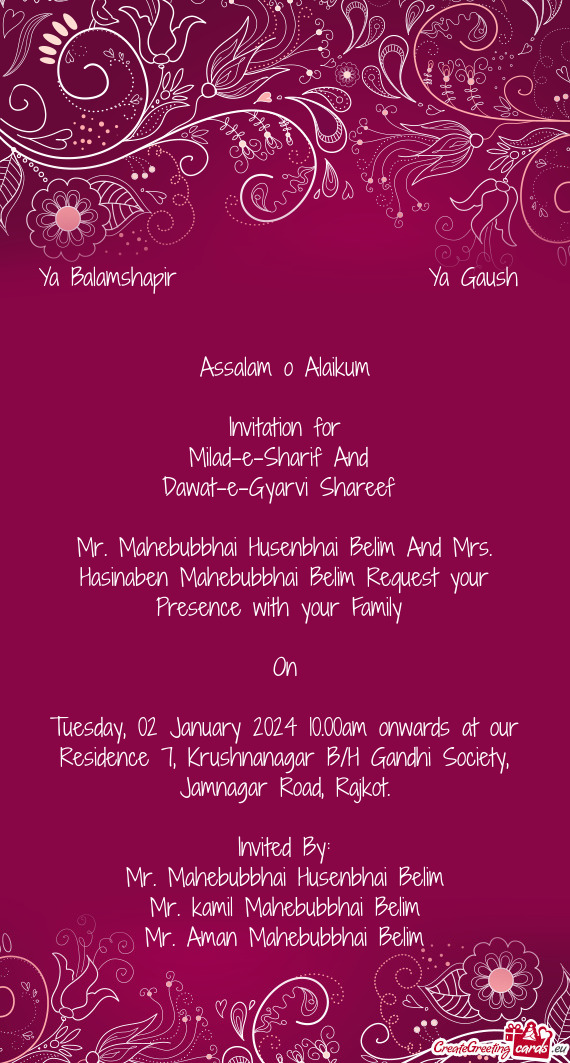 Mr. Mahebubbhai Husenbhai Belim And Mrs. Hasinaben Mahebubbhai Belim Request your Presence with your
