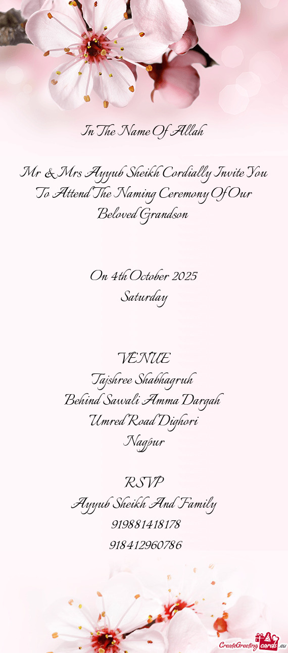 Mr & Mrs Ayyub Sheikh Cordially Invite You To Attend The Naming Ceremony Of Our Beloved Grandson