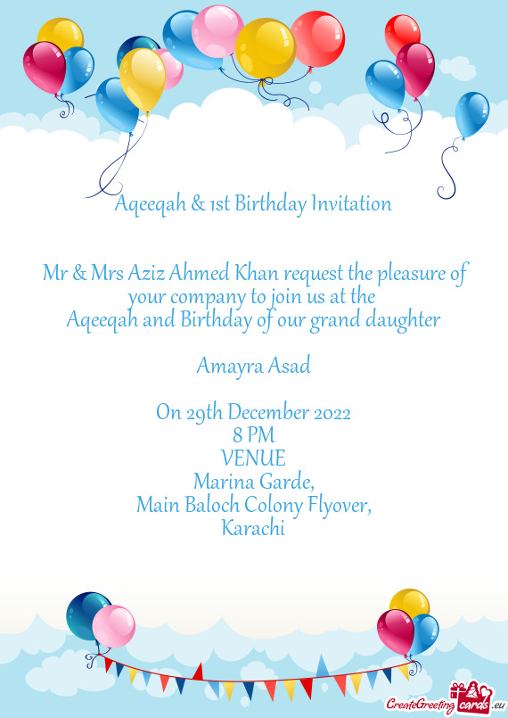 Mr & Mrs Aziz Ahmed Khan request the pleasure of your company to join us at the
