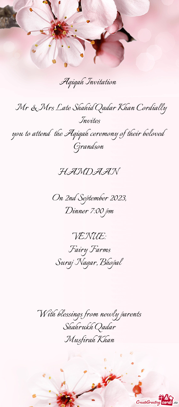 Mr & Mrs Late Shahid Qadar Khan Cordially Invites