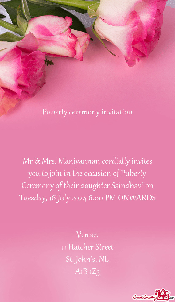 Mr & Mrs. Manivannan cordially invites you to join in the occasion of Puberty Ceremony of their daug
