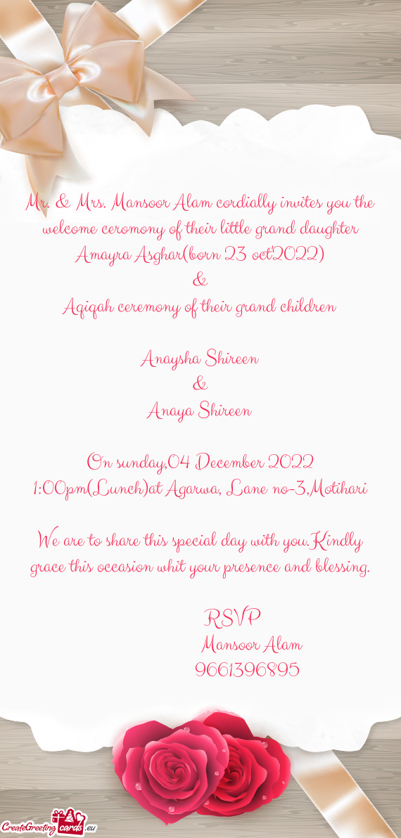 Mr. & Mrs. Mansoor Alam cordially invites you the welcome ceromony of their little grand daughter