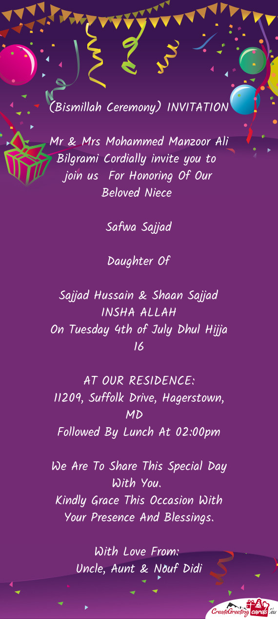 Mr & Mrs Mohammed Manzoor Ali Bilgrami Cordially invite you to join us For Honoring Of Our Beloved