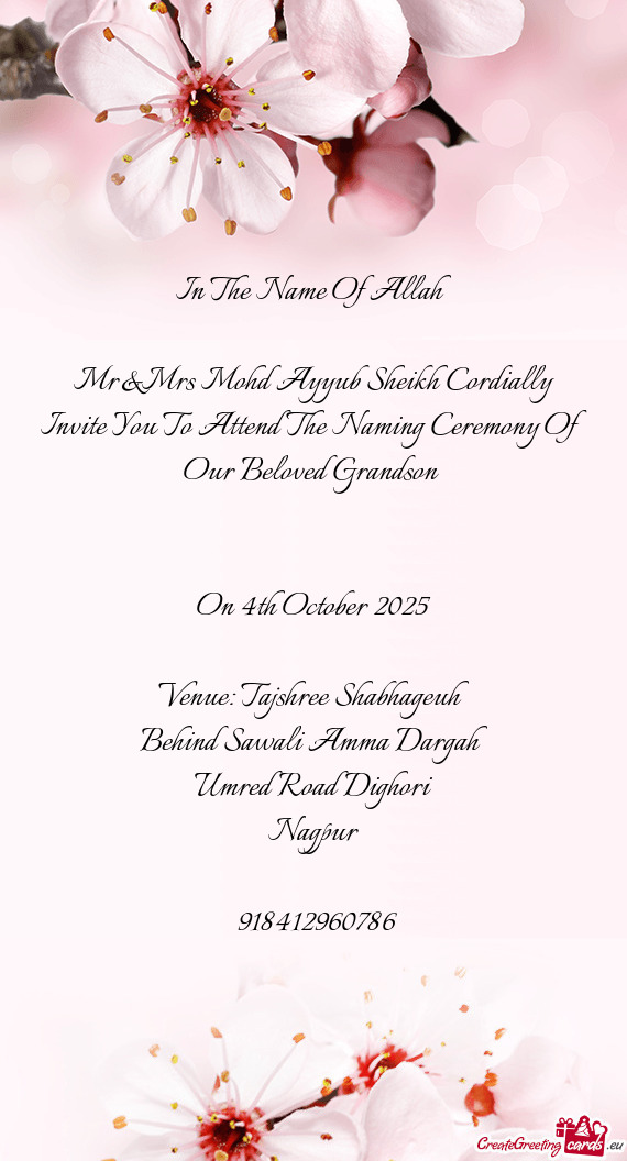 Mr&Mrs Mohd Ayyub Sheikh Cordially Invite You To Attend The Naming Ceremony Of Our Beloved Grandson