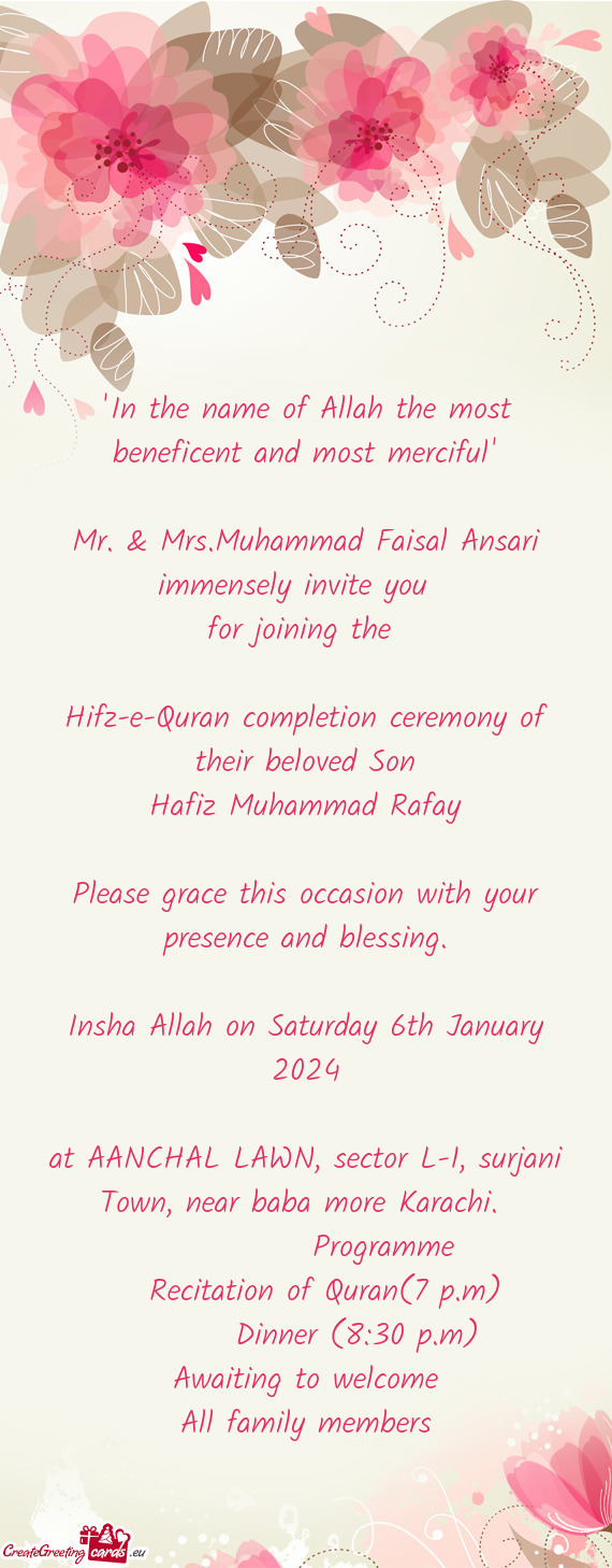 Mr. & Mrs.Muhammad Faisal Ansari immensely invite you