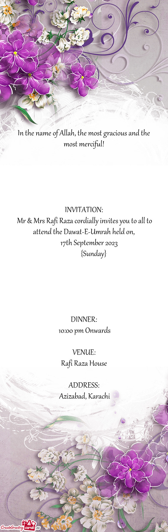Mr & Mrs Rafi Raza cordially invites you to all to attend the Dawat-E-Umrah held on