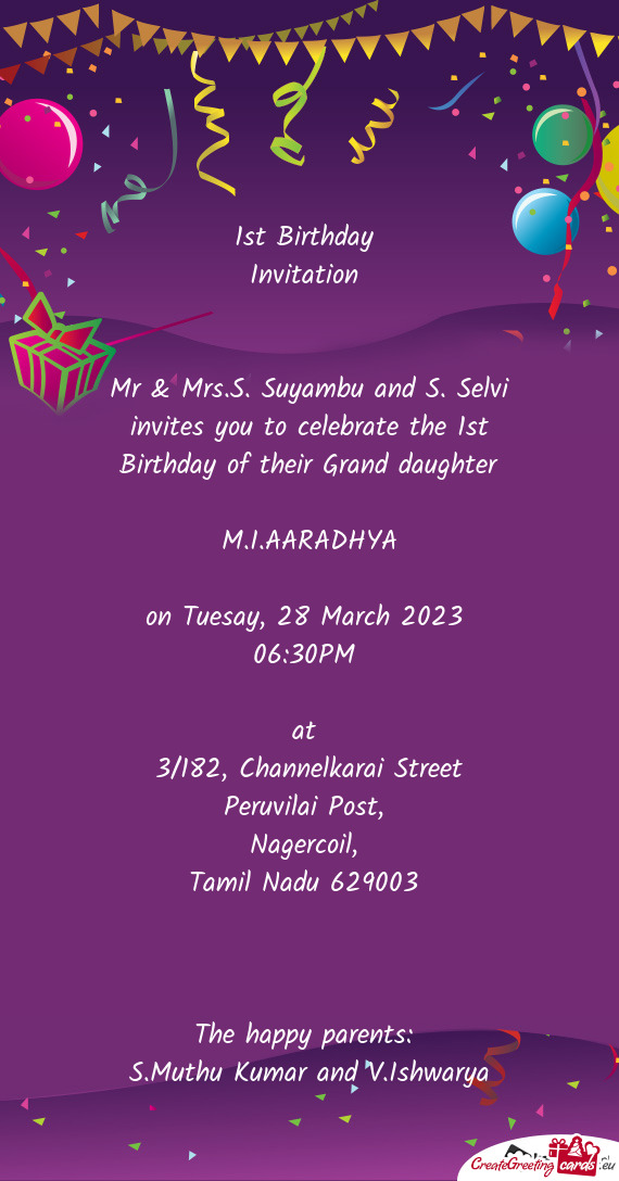 Mr & Mrs.S. Suyambu and S. Selvi invites you to celebrate the 1st Birthday of their Grand daughter