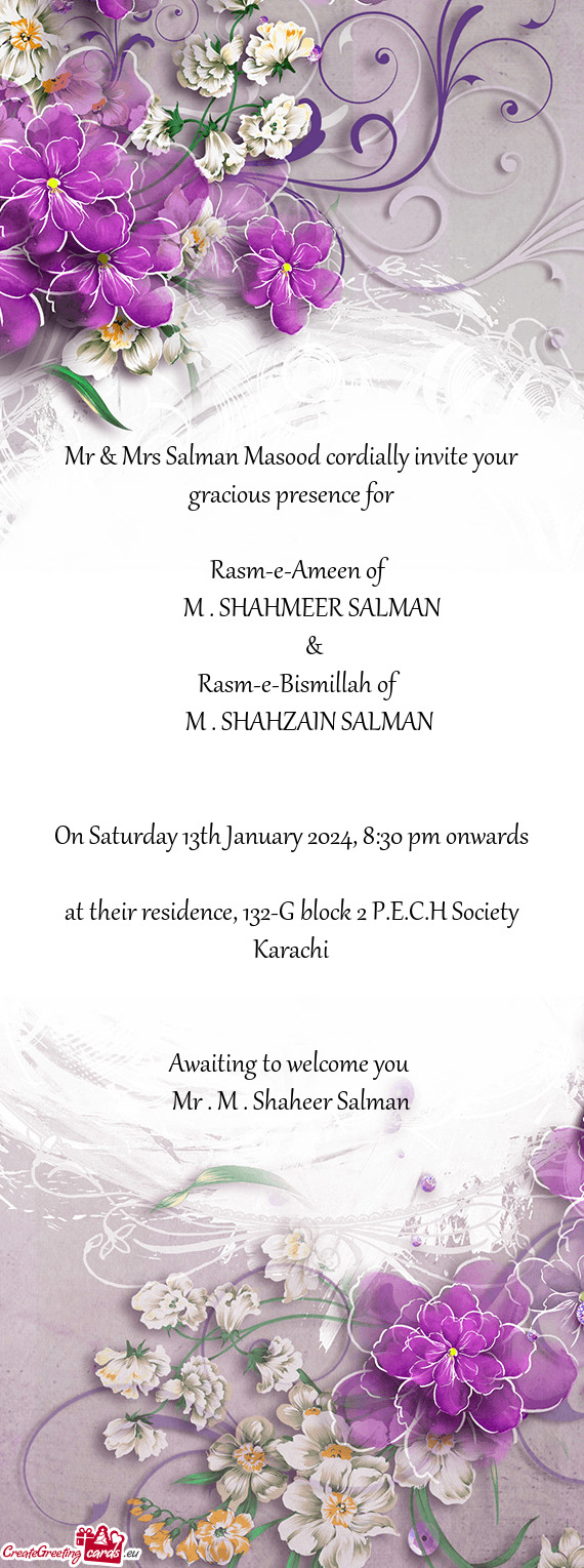 Mr & Mrs Salman Masood cordially invite your gracious presence for